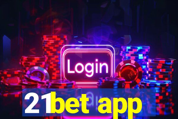 21bet app